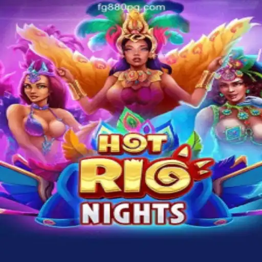 Exploring the Thrilling World of HotRioNights: A Top Choice on FG880